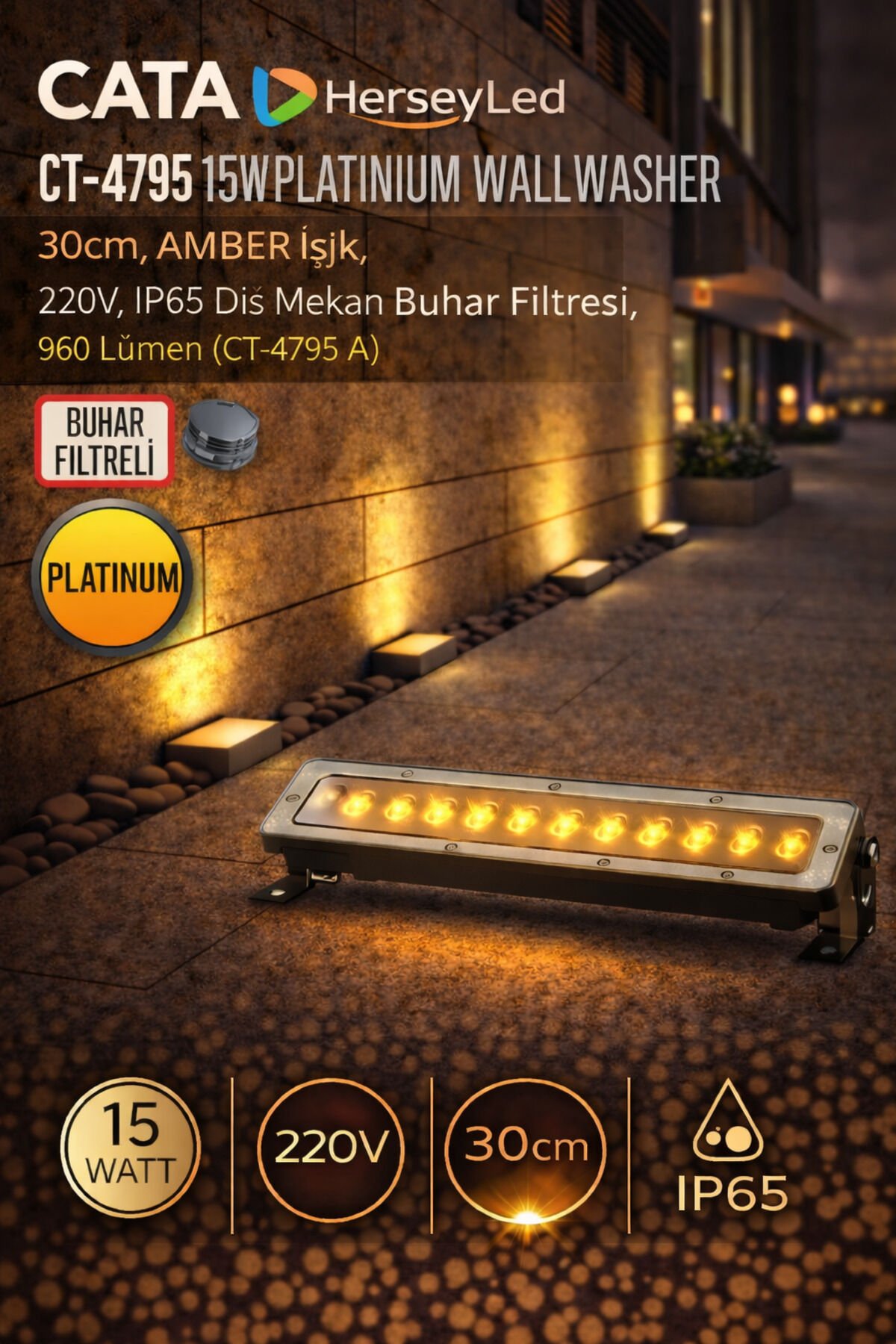 CT-4795 15W Platinium Wallwasher – 30cm Amber Işık, 220V, IP65 Dış Mekan Buhar Filtresi, 960 Lü